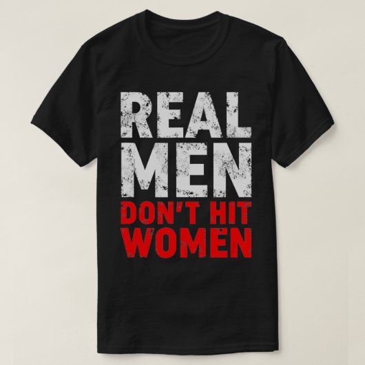 Stop huiselijk geweld echte Mannen raken vrouwen n T-shirt (Design voorkant)