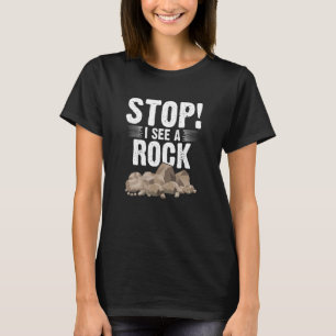 Stop ik zie een Rockhounding Geology Funny Rockh T-shirt