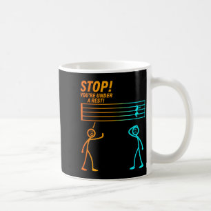 Stop Je bent onder een rust _ Grappige muziekleraa Koffiemok