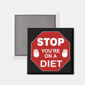 STOP je bent op DIEET - magneet (Voorkant / Achterkant)