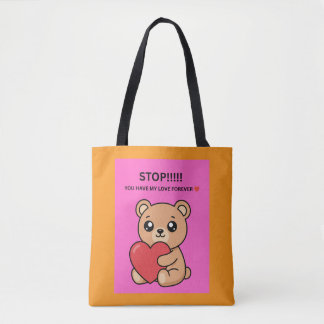 STOP!!!!! JE HEBT MIJN LIEFDE VOOR ALTIJD ❤️ TOTE BAG