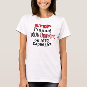 Stop je mening in de slotverklaring t-shirt