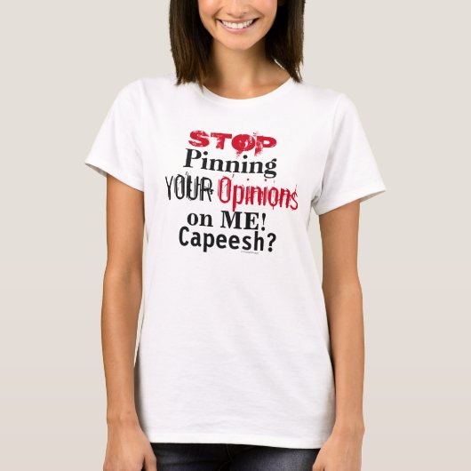 Stop je mening in de slotverklaring t-shirt (Voorkant)