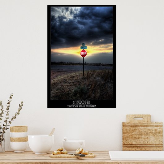STOP!! Kijk naar die Sunset. Poster (Keuken)