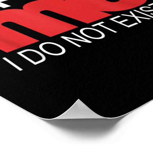 Stop Looking Me I Do Not Exist Funny Saying Women' Poster (Hoek)