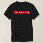 STOP LYIN Novelty T-shirt (Design voorkant)