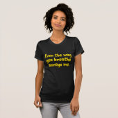 Stop me niet te irriteren Standaard T-shirt (Voorkant volledig)
