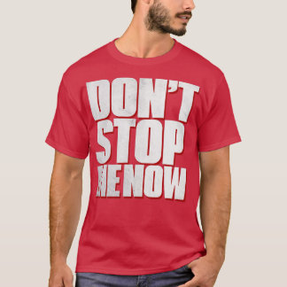 Stop me nu. t-shirt