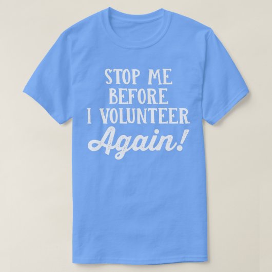 Stop me voor ik weer Shirt PTA Dropout (Design voorkant)