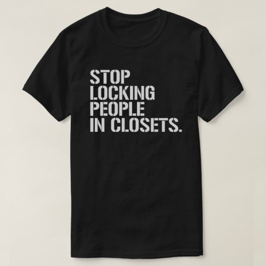 Stop mensen in kasten op te sluiten t-shirt (Design voorkant)