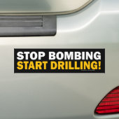 Stop met bombarderen, begin met boren! Bumperstick Bumpersticker (Op auto)