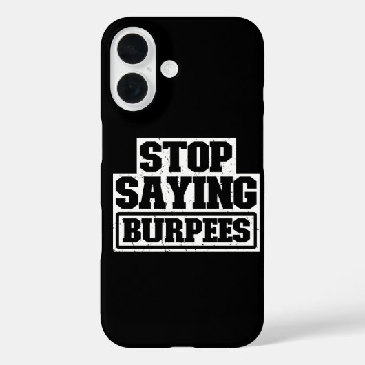 Stop met Burpees Workout Uitrusting Stop Cool Fitn Case-Mate iPhone Case (Achterkant)