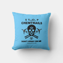 Stop met Chemtrails - Spray niet op me! Kussen