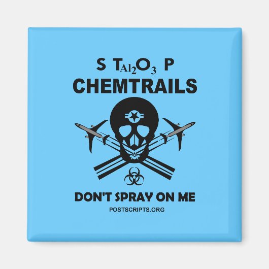 Stop met Chemtrails - Spray niet op me! Magneet (Voorkant)