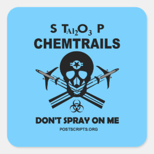 Stop met Chemtrails - Spray niet op me! Vierkante Sticker