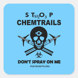 Stop met Chemtrails - Spray niet op me! Vierkante Sticker