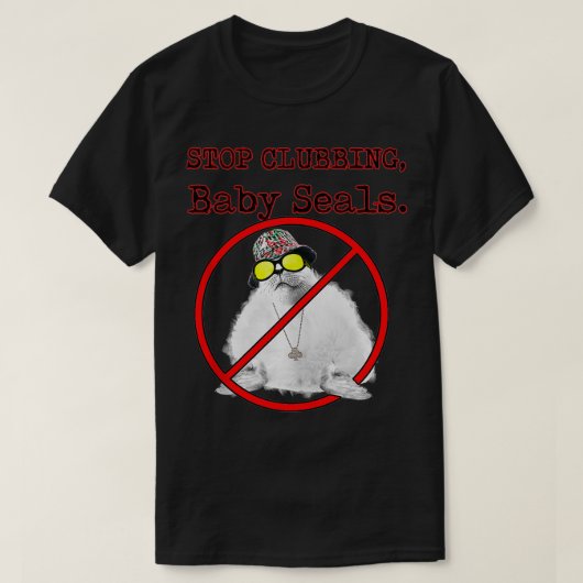 Stop met clubbing baby seals rave grappig t-shirt (Design voorkant)
