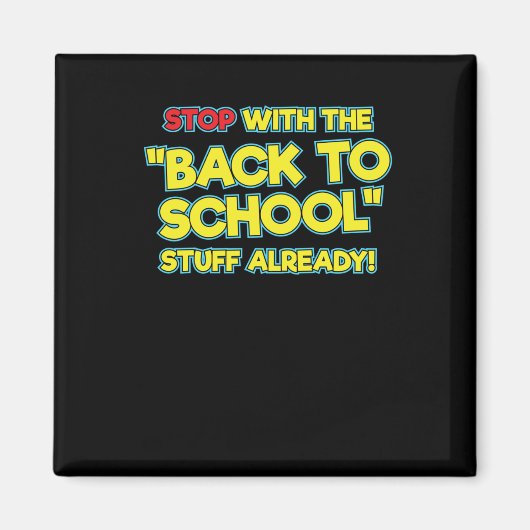 Stop met de rug naar school dingen al magneet (Voorkant)