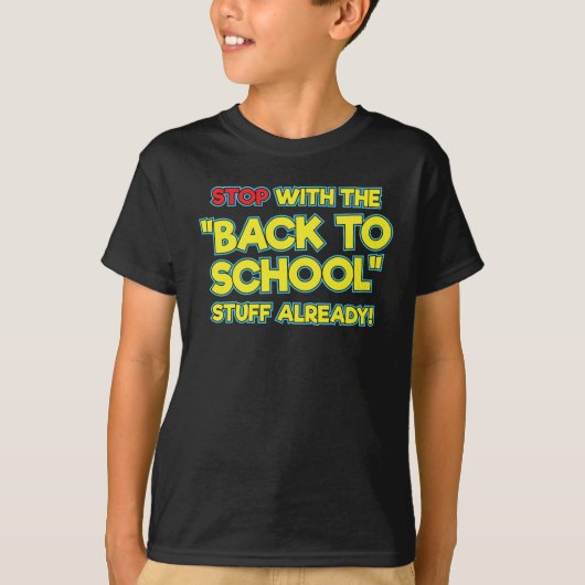 Stop met de rug naar school dingen al t-shirt (Voorkant)