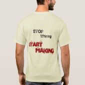 Stop met de zegen, begin met maken - wit t-shirt (Achterkant)