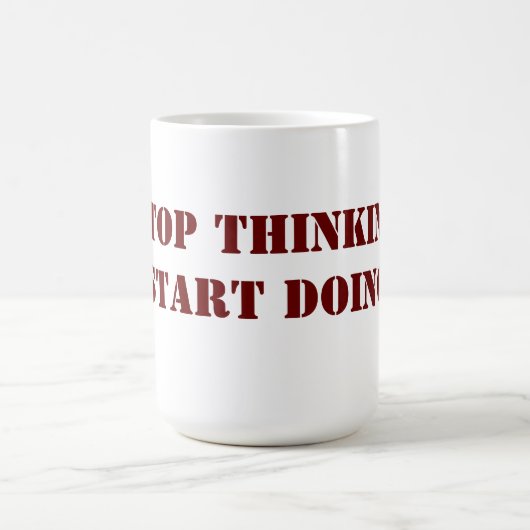 Stop met denken Begin met Mok doen (Center)