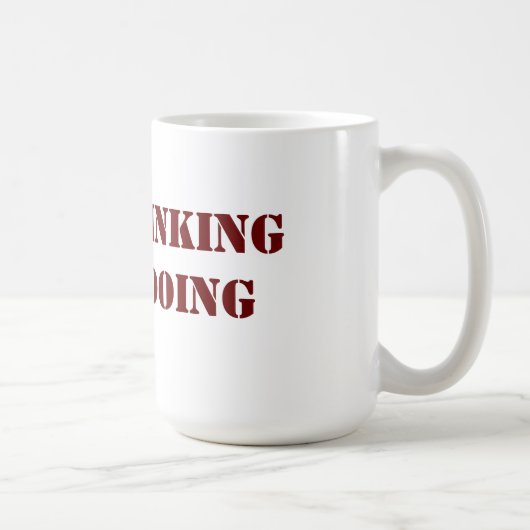 Stop met denken Begin met Mok doen (Rechts)