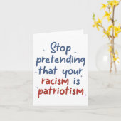 Stop met doen alsof je racisme patriottisme is kaart (Gele Bloem)