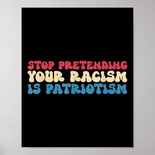 Stop met doen alsof je racisme patriottisme is Kle Poster (Voorkant)