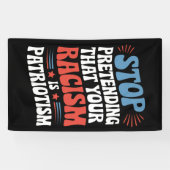 Stop met doen alsof je racisme patriottisme is spandoek (Horizontaal)