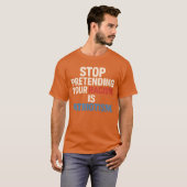 STOP MET DOEN ALSOF JE RACISME PATRIOTTISME IS. T-SHIRT (Voorkant volledig)