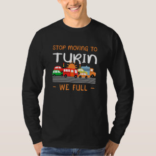 Stop met draaien... we vullen Italië Humor Italiaa T-shirt