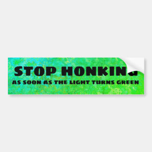Stop met draaien zodra het licht groen wordt bumpersticker