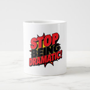 Stop met Dramatisch Doen! Grote Koffiekop