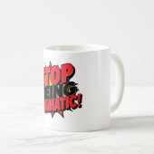 Stop met Dramatisch Doen! Koffiemok (Voorkant rechts)