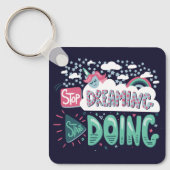 Stop met dromen, begin donkerblauw te doen sleutelhanger (Voorkant)