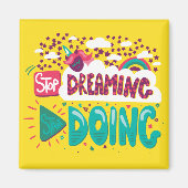 Stop met dromen, begin geel te doen magneet (Voorkant)