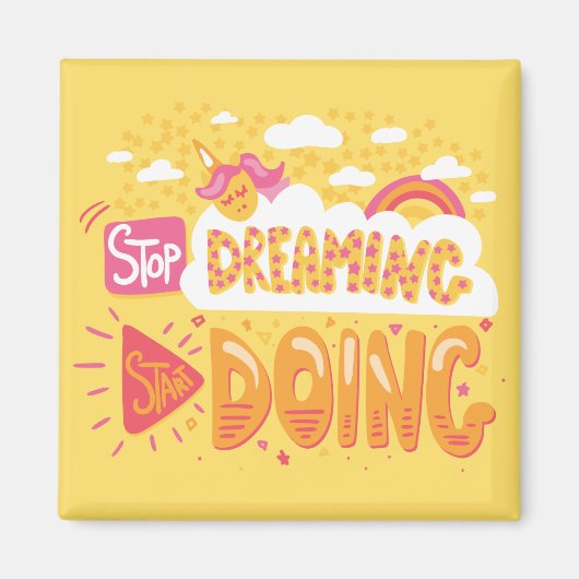 Stop met dromen, begin met Bleek geel doen Magneet (Voorkant)