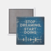 Stop met dromen, begin met doen magneet (Voorkant / Achterkant)
