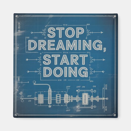Stop met dromen, begin met doen magneet (Voorkant)