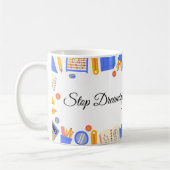 Stop met dromen, begin met doen Quote Mok -Persoon (Links)