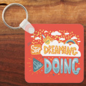 Stop met dromen, begin met donkere koraalmetaal sleutelhanger (Voorkant)