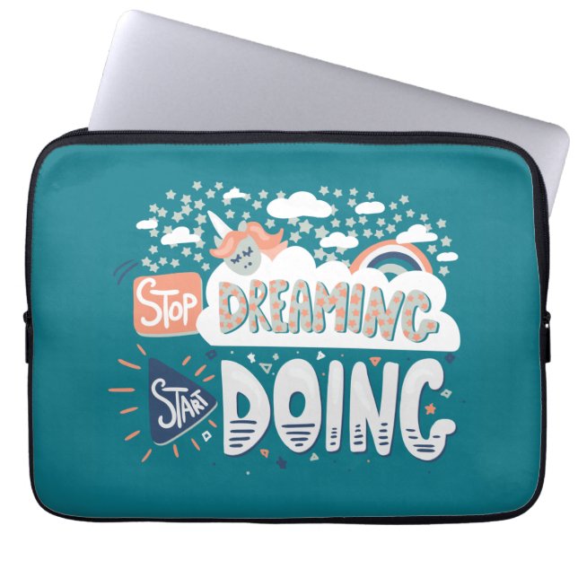 Stop met dromen, begin met donkere turquoise laptop sleeve (Voorkant)