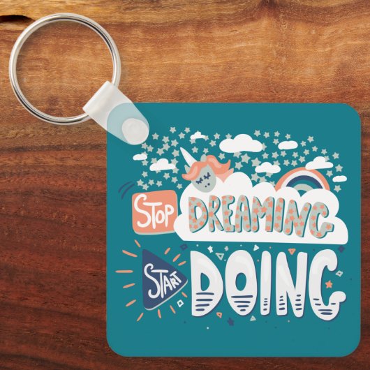 Stop met dromen, begin met donkere turquoise metal sleutelhanger (Voorkant)