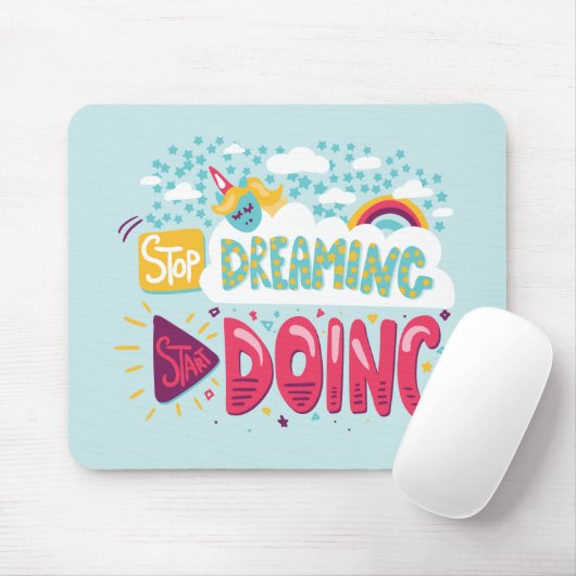 Stop met dromen, begin met het doen van Bleke turq Muismat (Met muis)