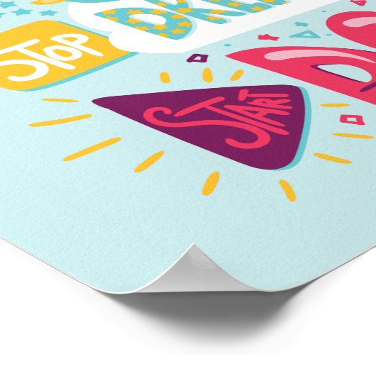 Stop met dromen, begin met het doen van Bleke turq Poster (Hoek)