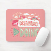 Stop met dromen, begin met het doen van lichte zal muismat (Met muis)