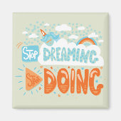 Stop met dromen, begin met Honeydew Magneet (Voorkant)