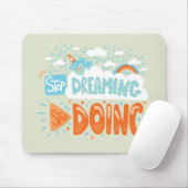 Stop met dromen, begin met Honeydew Muismat (Met muis)