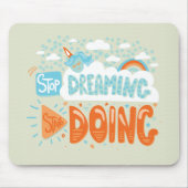 Stop met dromen, begin met Honeydew Muismat (Voorkant)