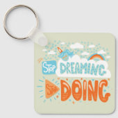 Stop met dromen, begin met Honeydew Sleutelhanger (Voorkant)